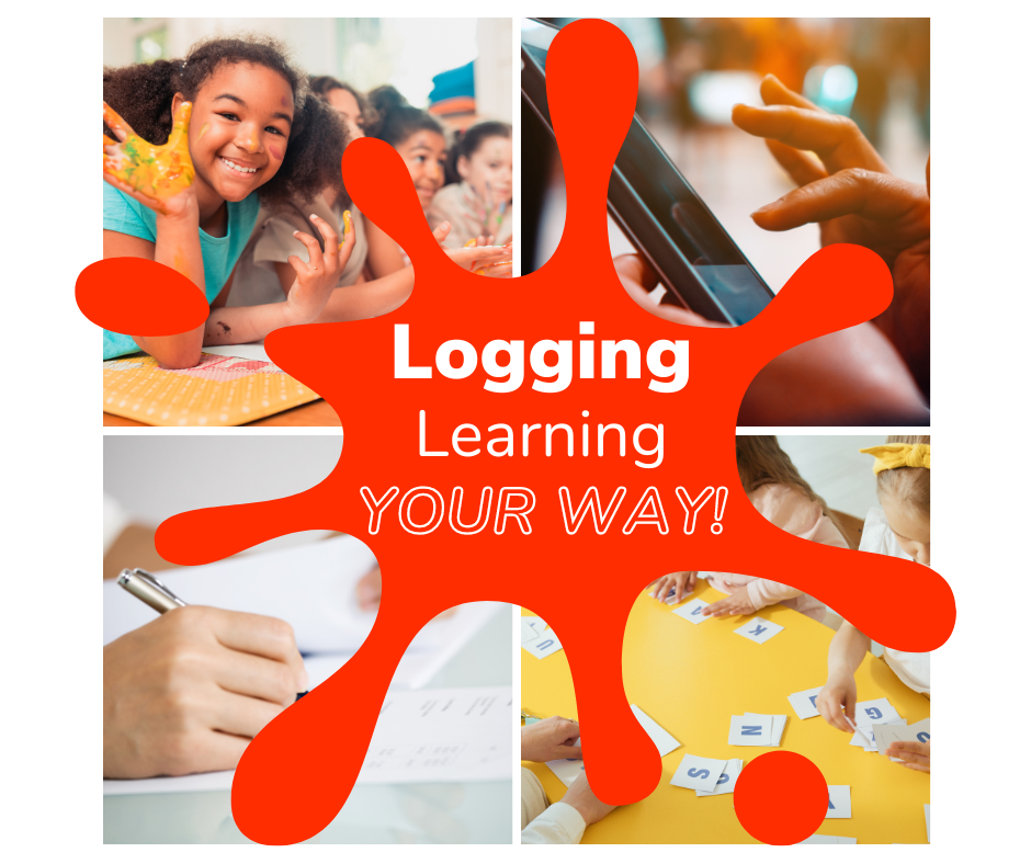 Logging Learning YOUR Way